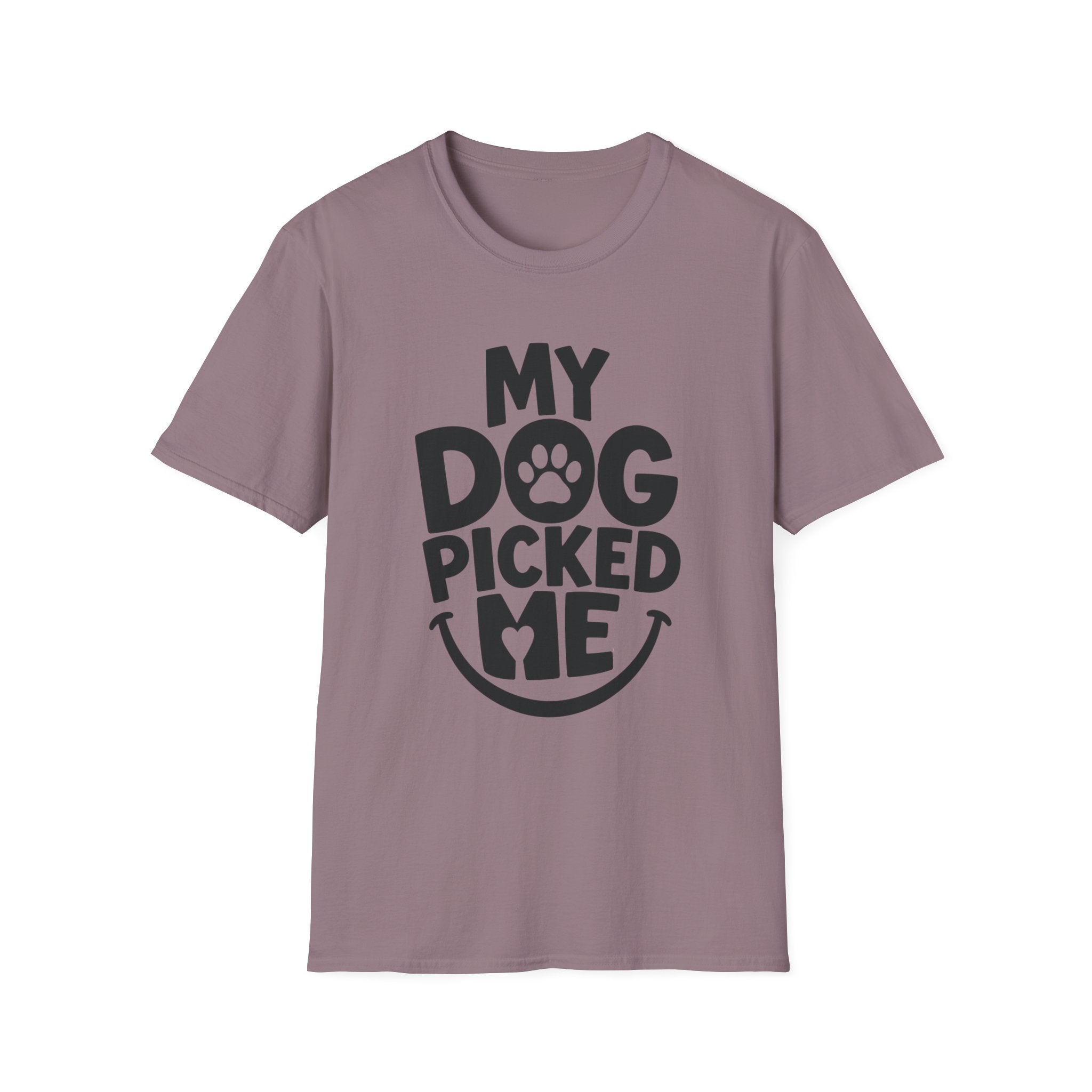 My Dog Picked Me T-Shirt