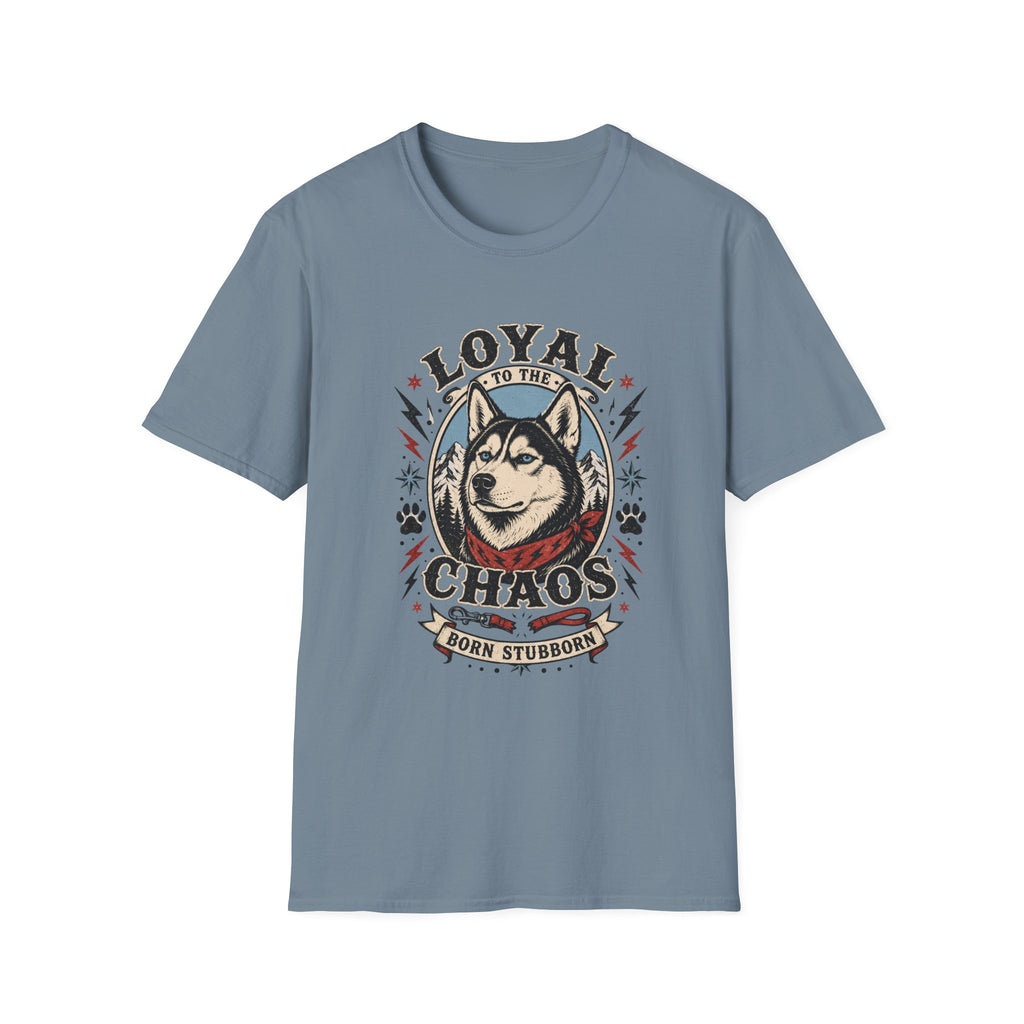 Loyal to the Chaos T-Shirt