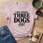 I Was Normal T-Shirt