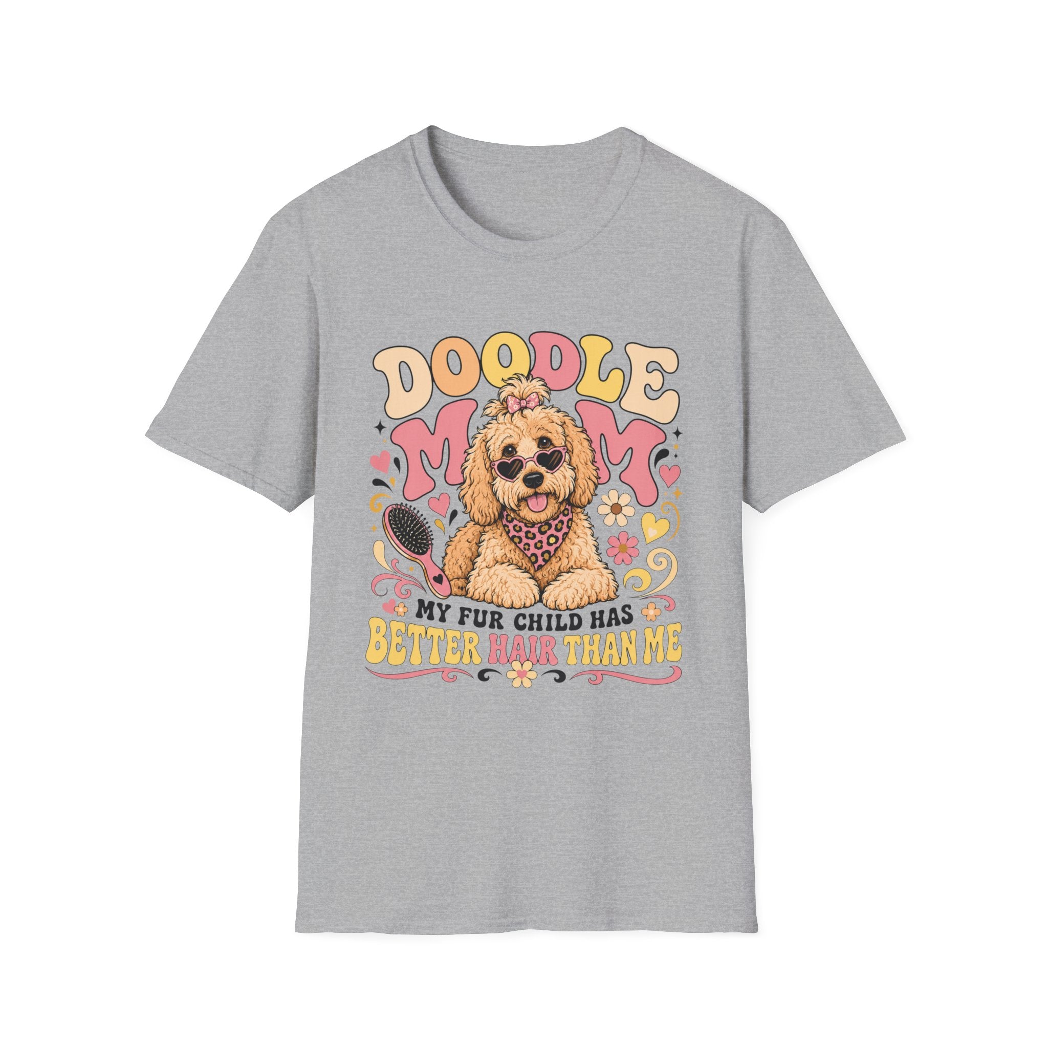 Doodle Mom My Fur Child Has Better Hair Than Me T-shirt