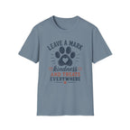 Leave A Mark Kindness and Treats Everywhere Pawprint T-Shirt