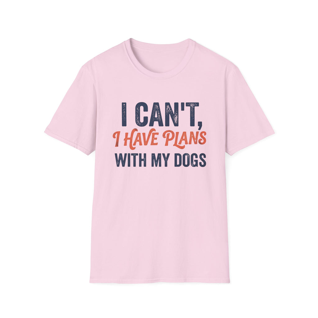Plans With My Dogs T-Shirt