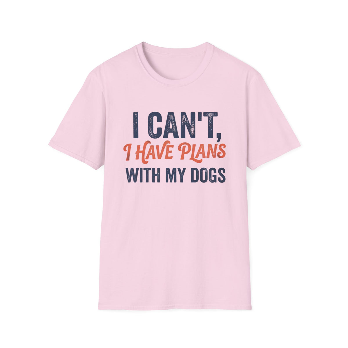 Plans With My Dogs T-Shirt