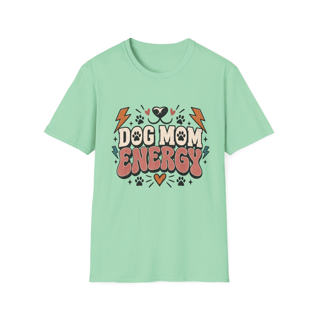 Dog Mom Energy T-Shirt