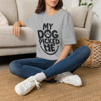 My Dog Picked Me T-Shirt