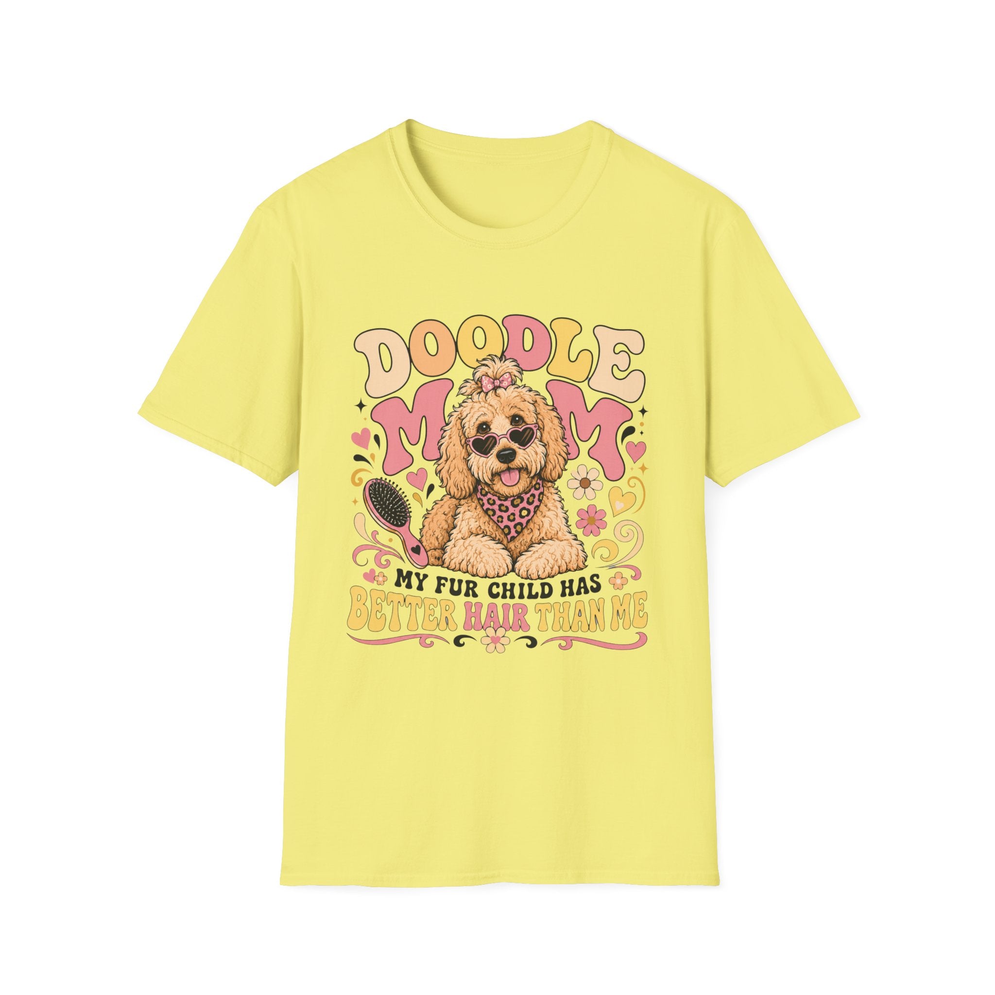 Doodle Mom My Fur Child Has Better Hair Than Me T-shirt