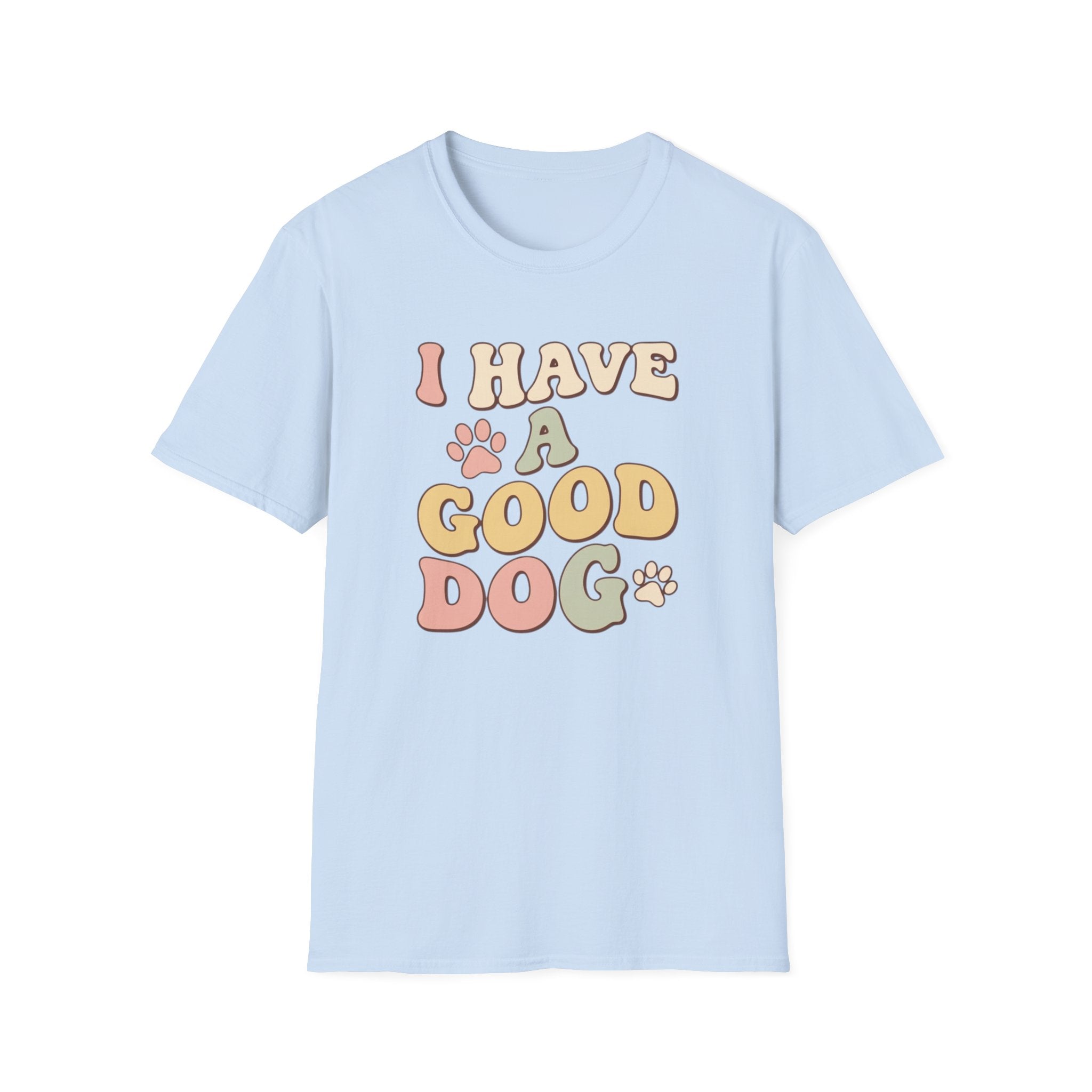 I Have A Good Dog Retro T-Shirt
