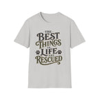 Best Things in Life T-Shirt