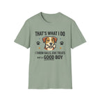 That's What I Do Throw Balls Give Treats Who's A Good Boy T-Shirt