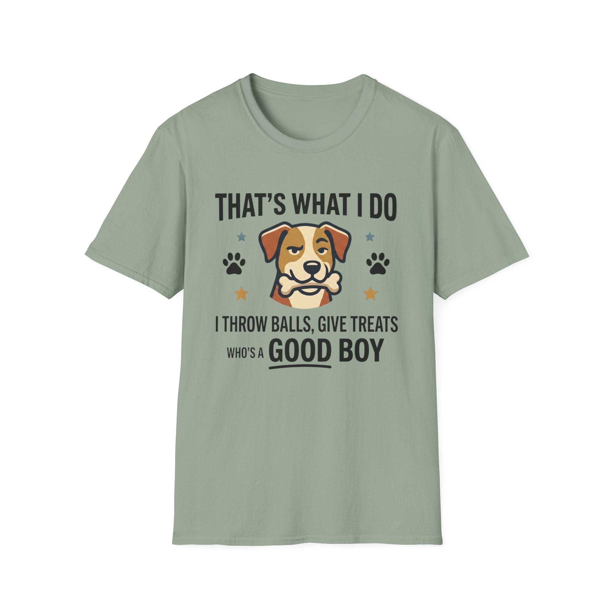 That's What I Do Throw Balls Give Treats Who's A Good Boy T-Shirt