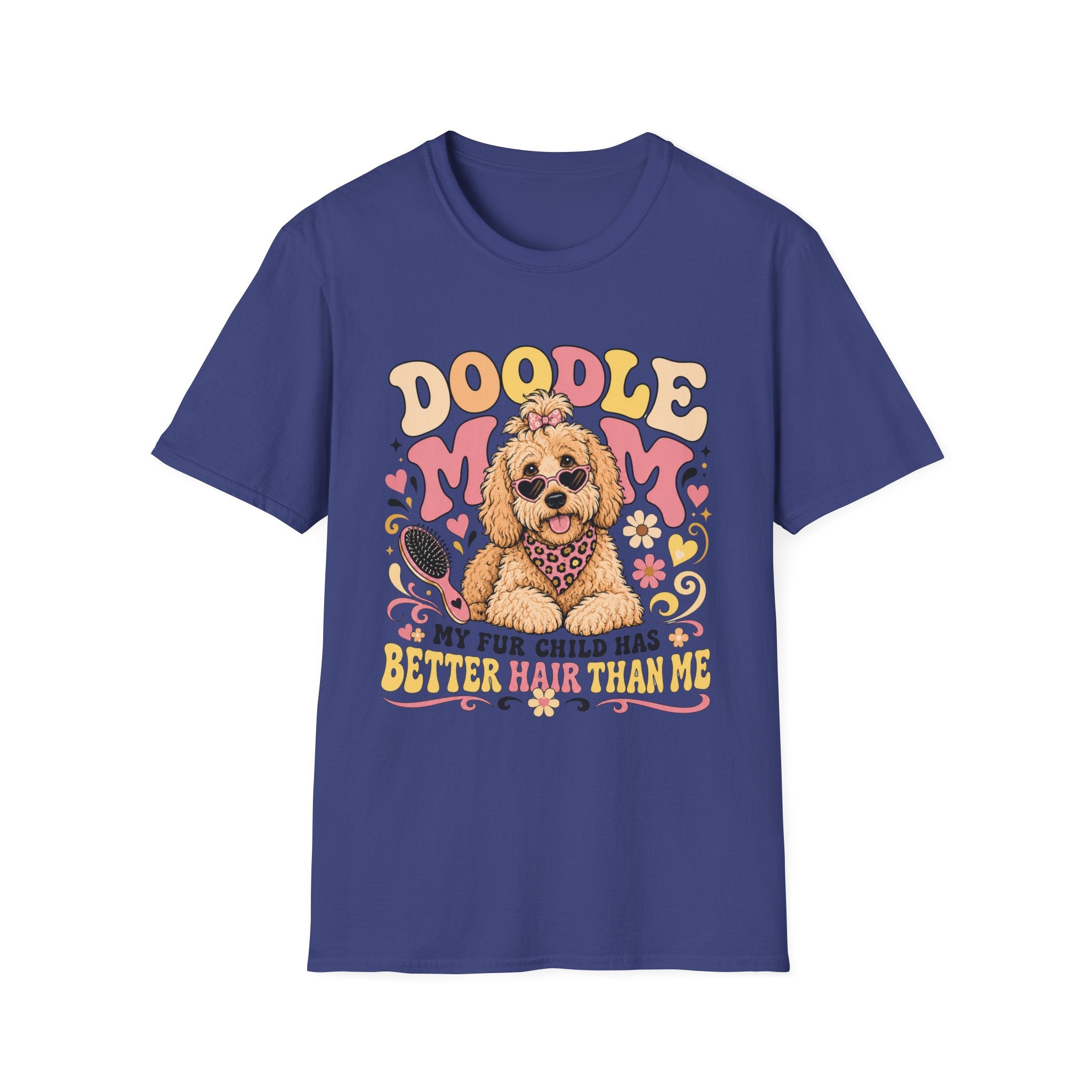 Doodle Mom My Fur Child Has Better Hair Than Me T-shirt