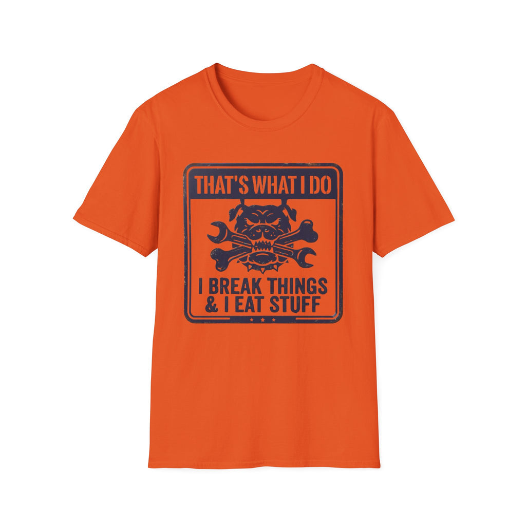 Retro That's What I Do I Break Things I Eat Stuff T-Shirt