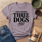 I Was Normal T-Shirt
