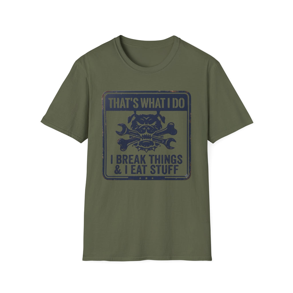 Retro That's What I Do I Break Things I Eat Stuff T-Shirt