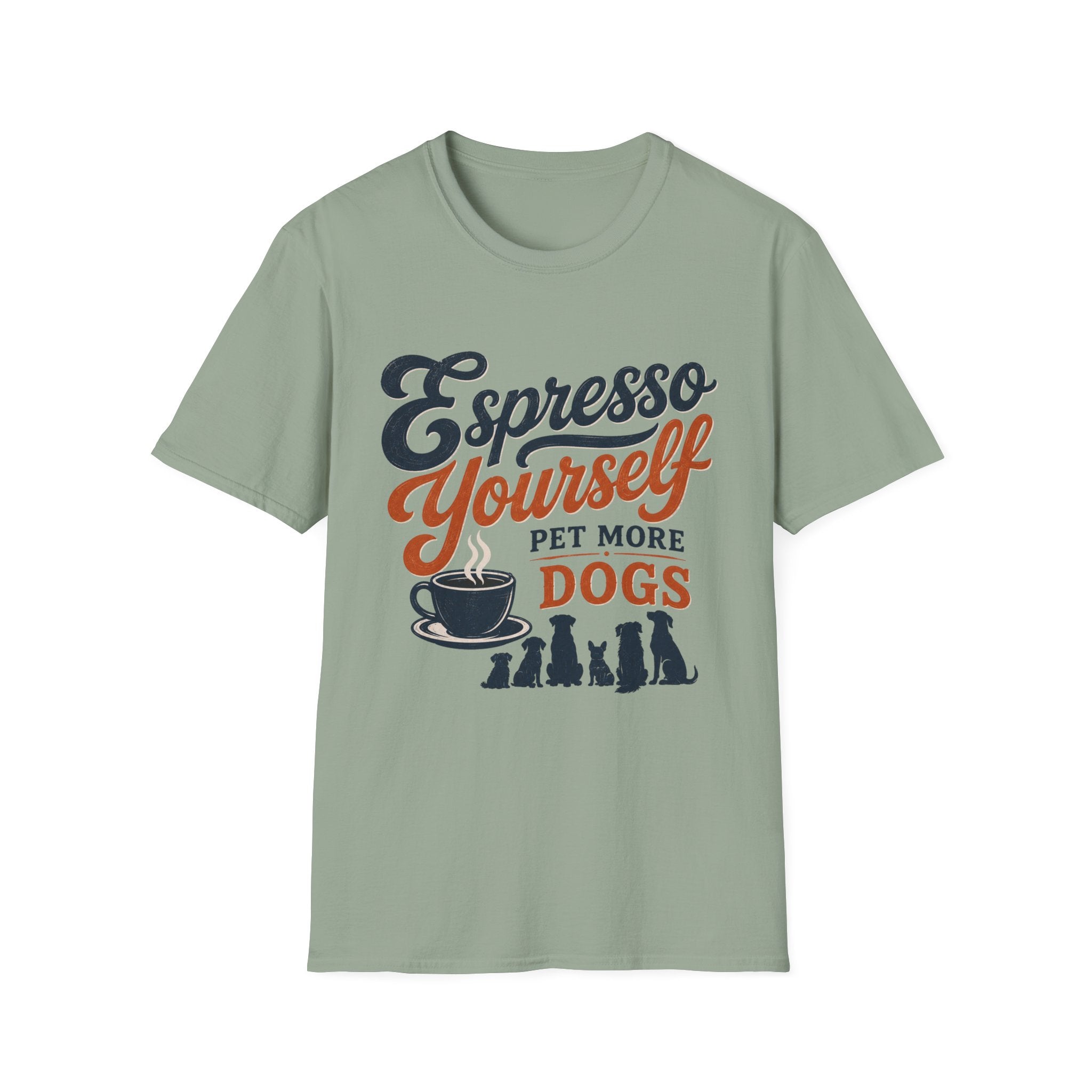Espresso Yourself Pet More Dogs T-Shirt