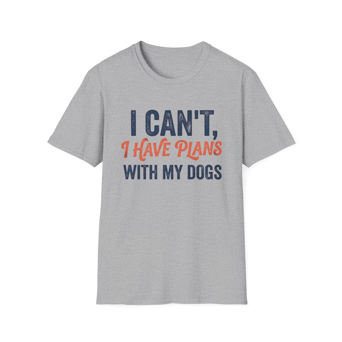 Plans With My Dogs T-Shirt