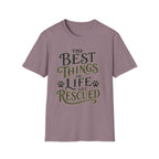 Best Things in Life T-Shirt