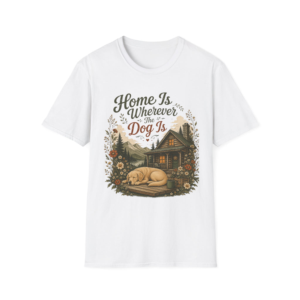 Home is Wherever The Dog Is T-Shirt