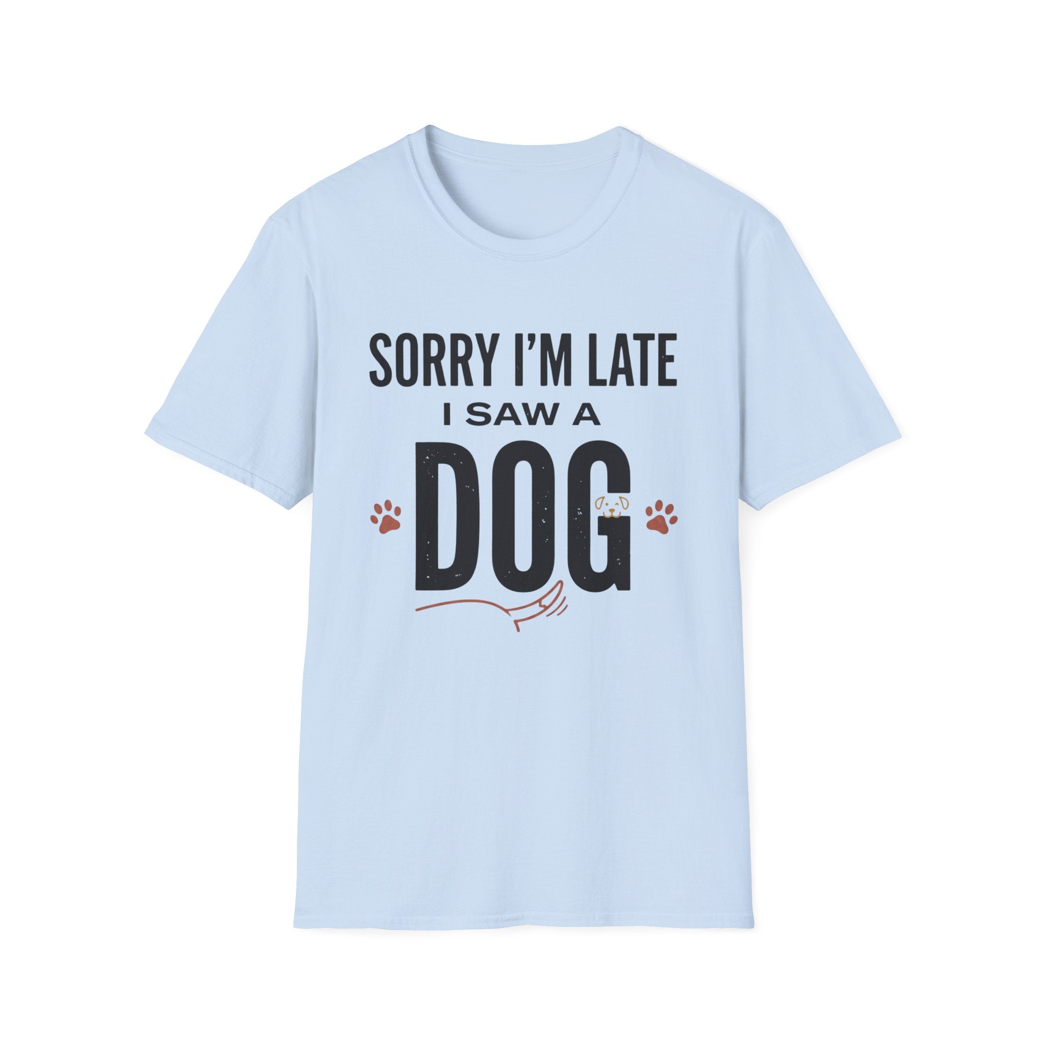Sorry I'm Late I Saw A Dog Wag T-Shirt