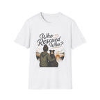 Who Rescued Who 2 T-Shirt