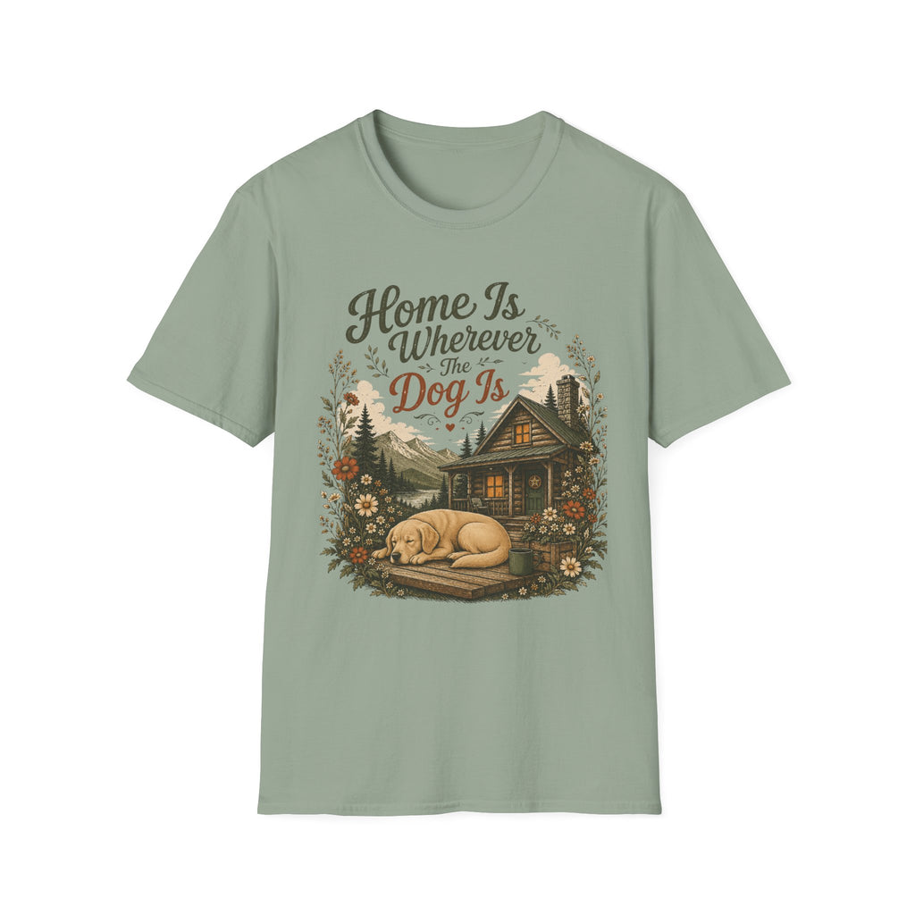 Home is Wherever The Dog Is T-Shirt