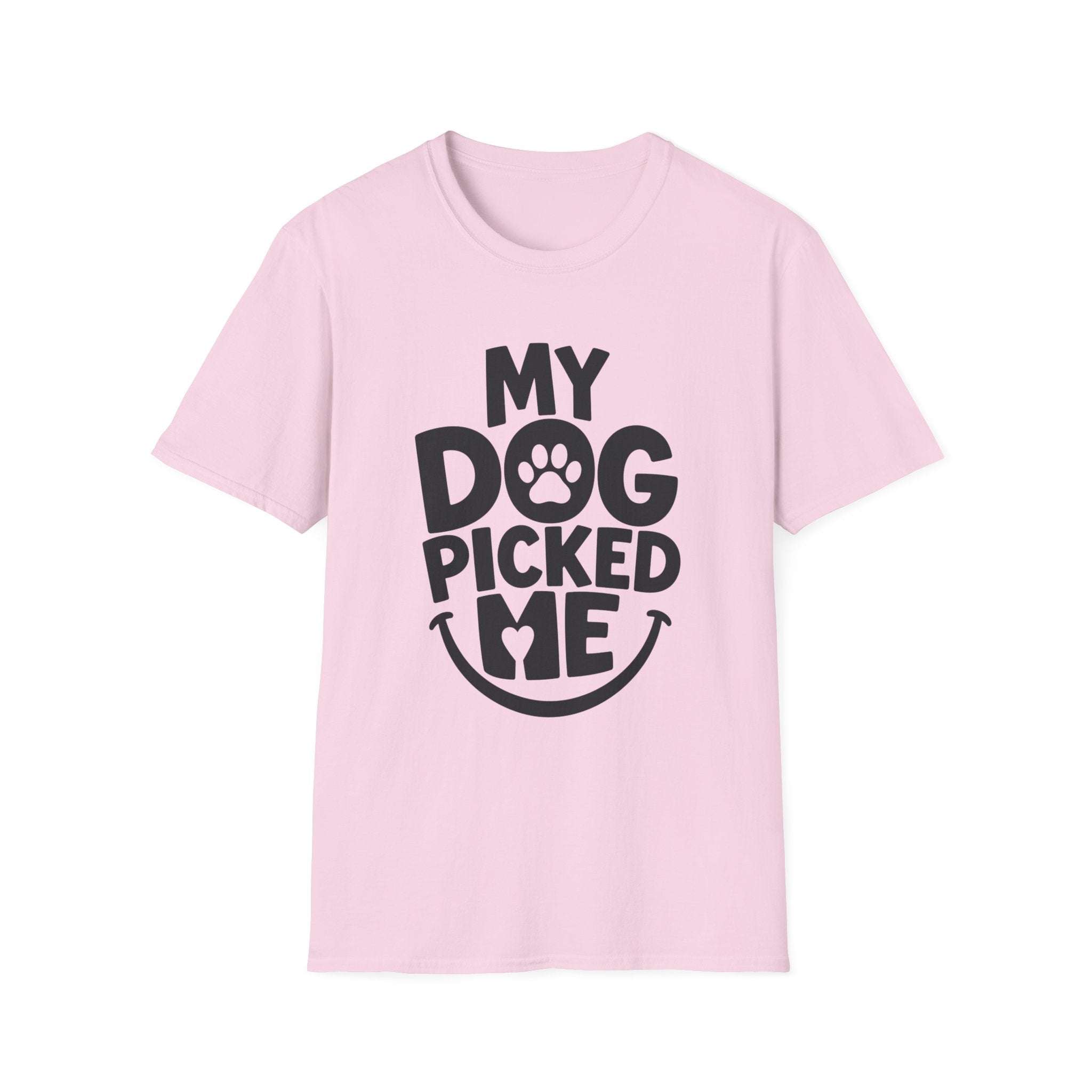 My Dog Picked Me T-Shirt
