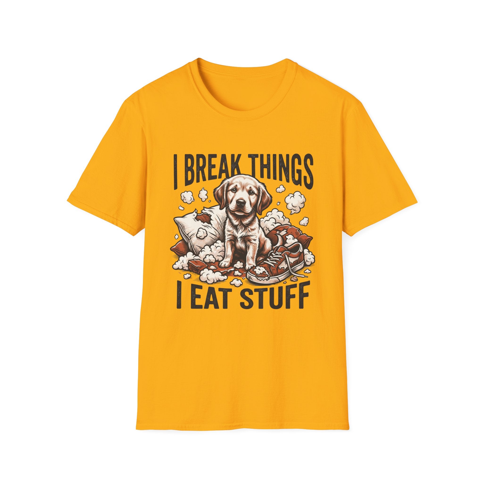 I Break Things I Eat Stuff Puppy T-Shirt