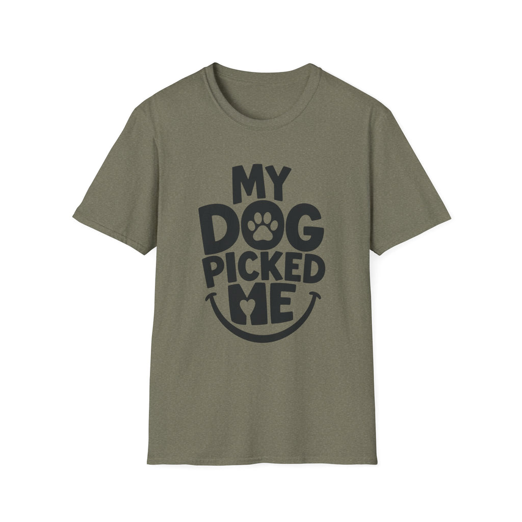 My Dog Picked Me T-Shirt