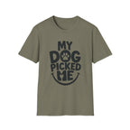 My Dog Picked Me T-Shirt