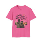Who Rescued Who 2 T-Shirt