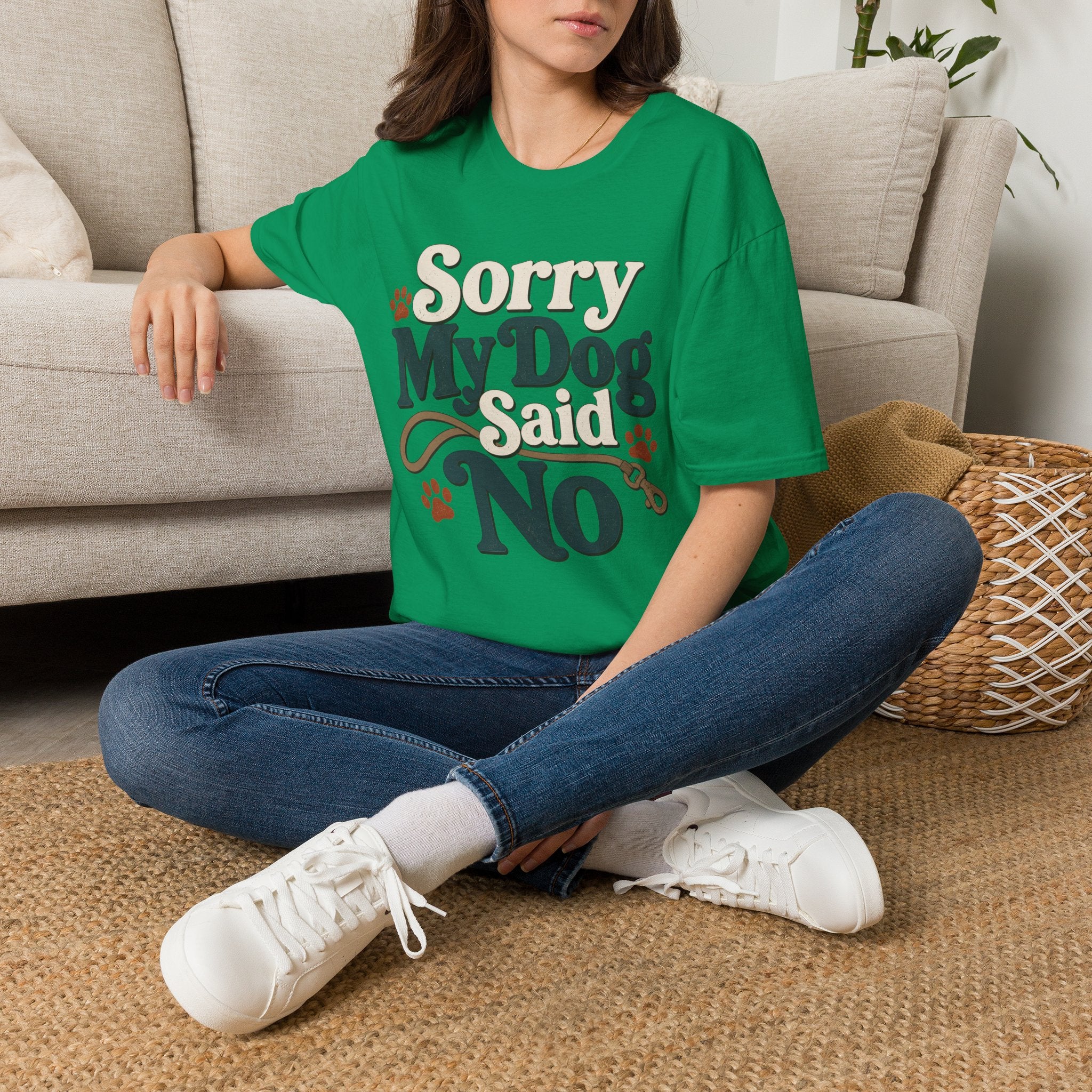 Sorry My Dog Said No T-Shirt