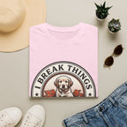 I Break Things I Eat Stuff Badge