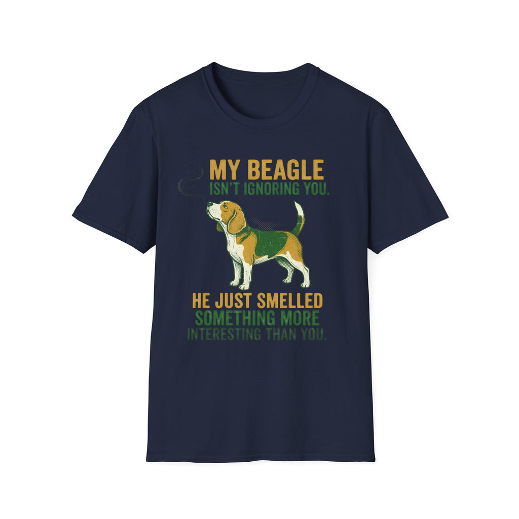 My Beagle Ignoring You T-Shirt