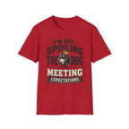 I'm Not Spoiling the Dog I'm Meeting Expectations Graphic T-Shirt