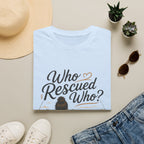 Who Rescued Who 2 T-Shirt