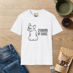 Stubborn T-Shirt