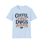 Coffee First Dogs Always