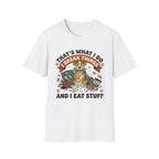 That's What I Do I Break Things I Eat Stuff Graphic T-Shirt