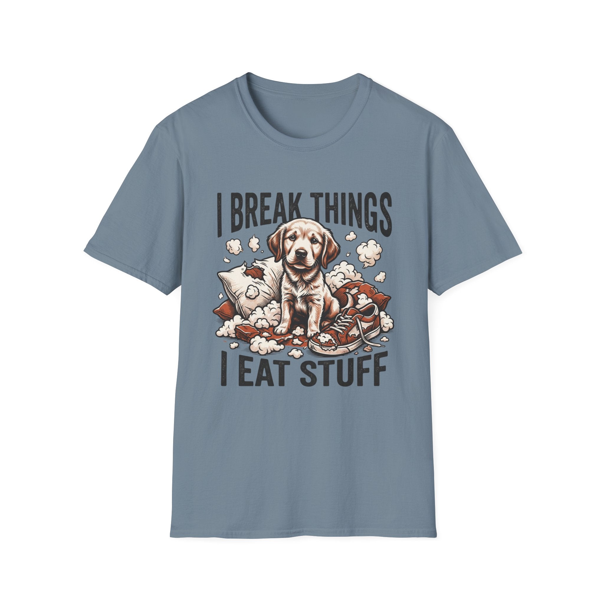 I Break Things I Eat Stuff Puppy T-Shirt