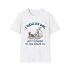 I Walk My Dog T-Shirt