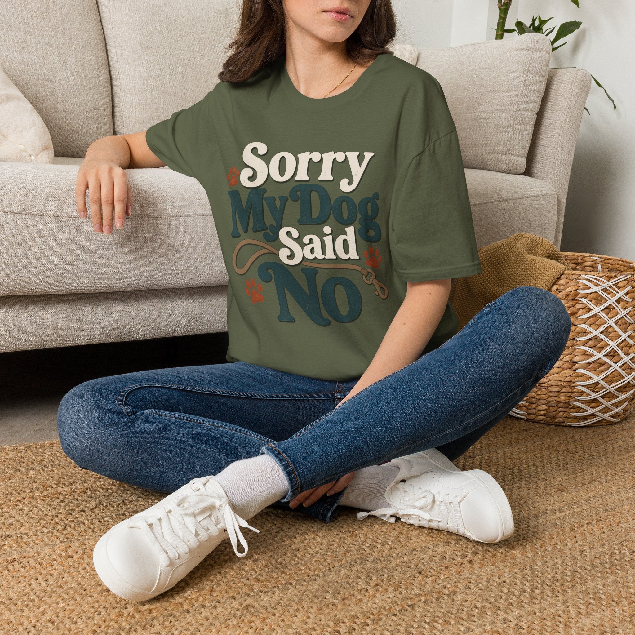 Sorry My Dog Said No T-Shirt