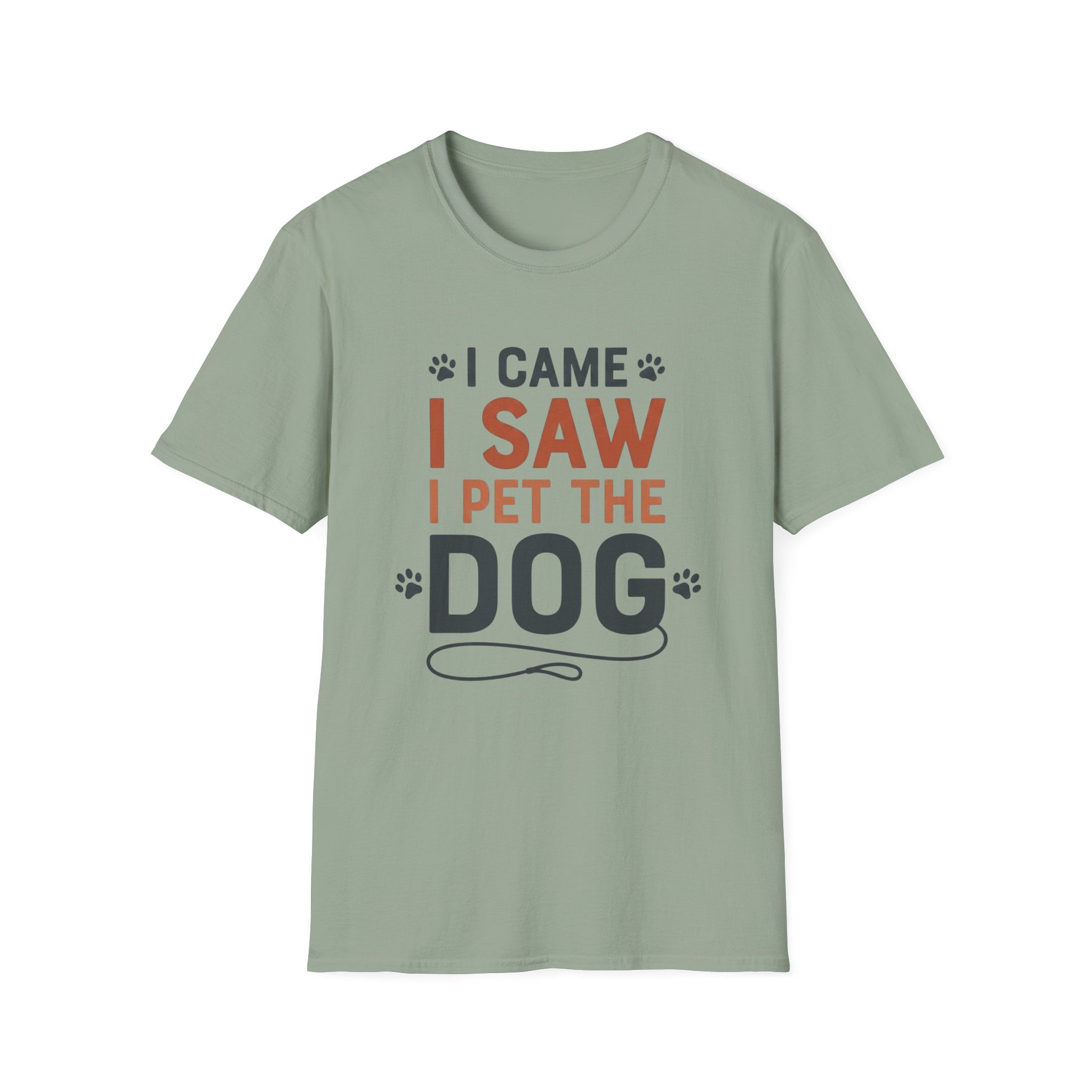 I Came I Saw I Pet The Dog T-Shirt
