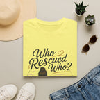 Who Rescued Who 2 T-Shirt