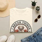 I Break Things I Eat Stuff Badge