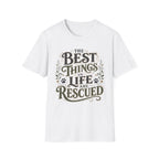 Best Things in Life T-Shirt