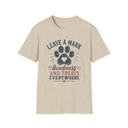 Leave A Mark Kindness and Treats Everywhere Pawprint T-Shirt