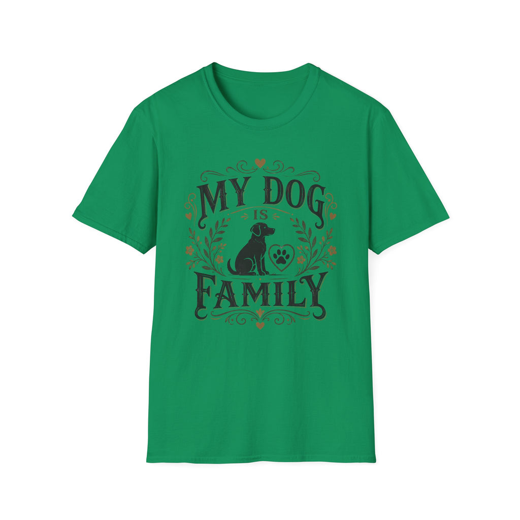 My Dog Is Family T-Shirt