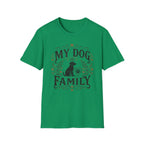 My Dog Is Family T-Shirt