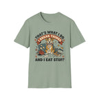 That's What I Do I Break Things I Eat Stuff Graphic T-Shirt