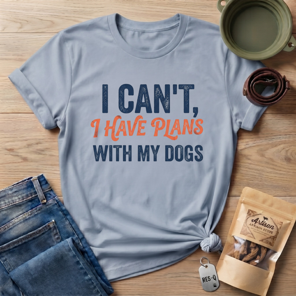 Plans With My Dogs T-Shirt